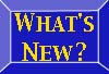 What's New?